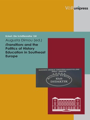 cover image of Transition and the Politics of History Education in Southeast Europe